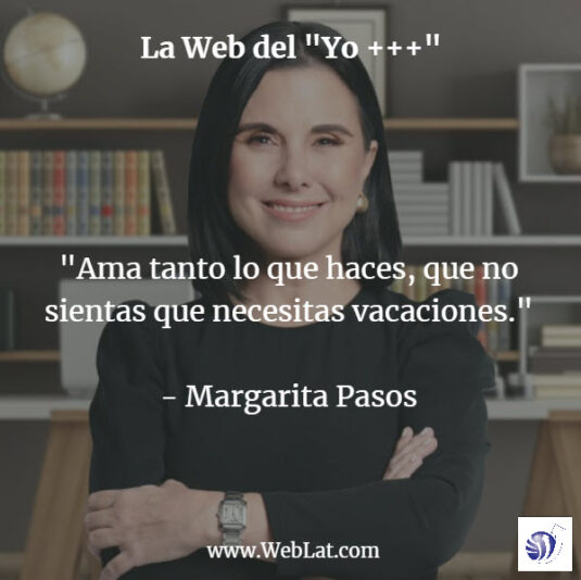 ama tanto lo que haces