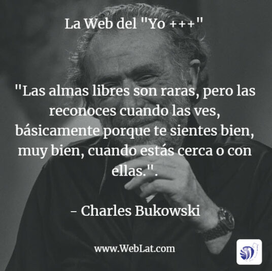 cerca de las almas libres te sientes bien